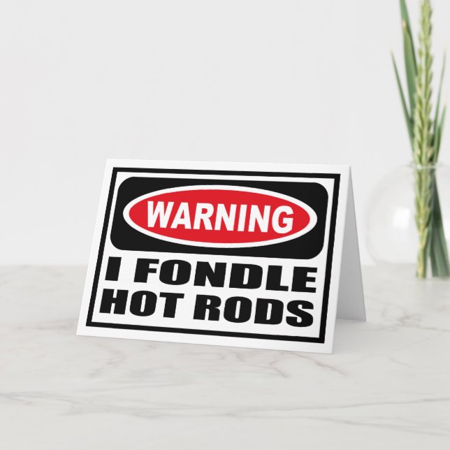 Warnung, dass ich FRISIERTE AUTOS Grußkarte gefund Karte (Vorderseite)