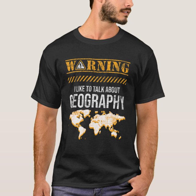 Warnung, dass ich gerne über Geografie spreche - C T-Shirt (Vorderseite)
