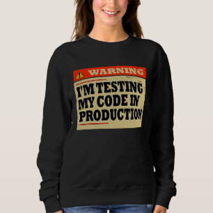 Warnung, dass ich meinen Code in der Entwicklung d Sweatshirt