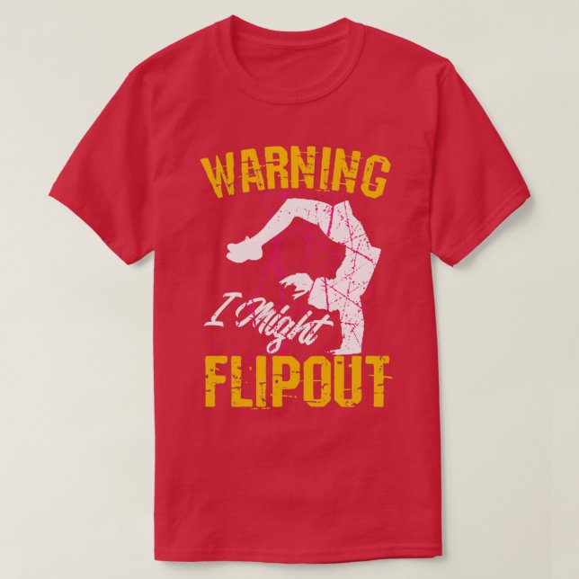Warnung, dass ich vielleicht Dreh-Backflip Shirt F (Design vorne)