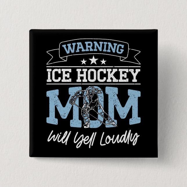 Warnung der Eishockey-Mama Will Yell Louly Cool Mo Button (Vorderseite)