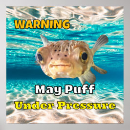Warnung der Fische: Funny Puffer Fish: Kann unter  Poster