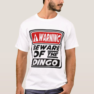 WARNUNG DES DINGO T-Shirt