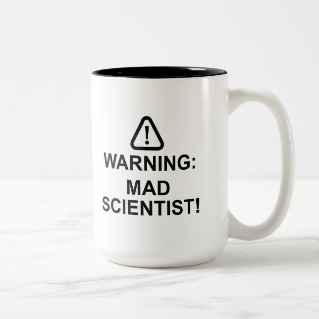 Warnung des Mad Scientist Zweifarbige Tasse (Rechts)