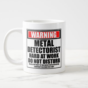 Warnung des Metalldetektors bei harter Arbeit Jumbo-Tasse