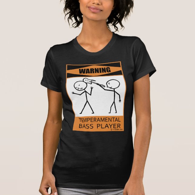 Warnung des temporären Bass-Spielers T-Shirt (Vorderseite)