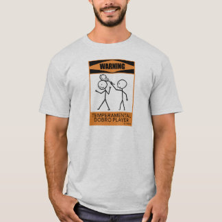 Warnung des temporären Dobro-Spielers T-Shirt