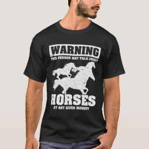 Warnung Diese Person kann über Pferde reden Aany G T-Shirt