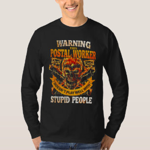 Warnung Dieser Postmitarbeiter spielt nicht gut T-Shirt