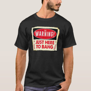 Warnung direkt hier zum Knall T-Shirt