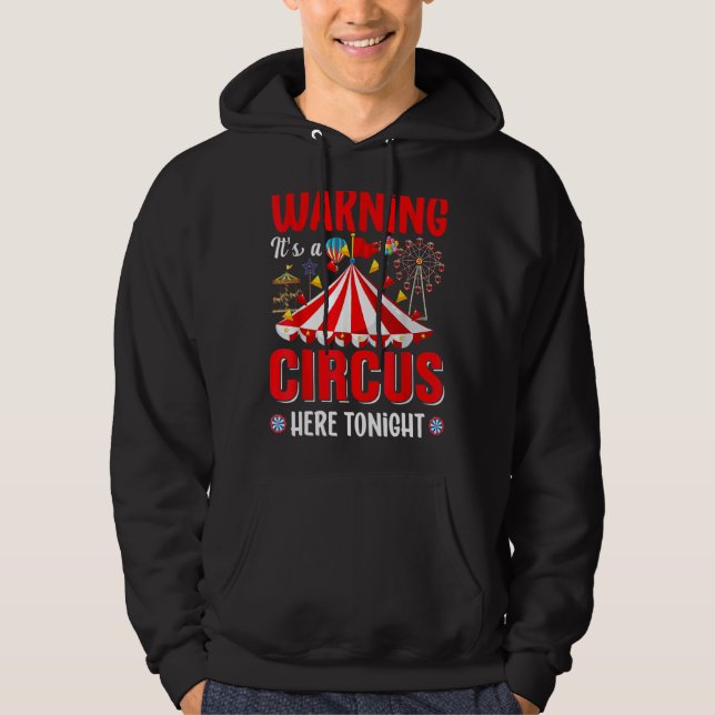 Warnung: Ein Zirkus hier Heute Abend Circus Master Hoodie (Vorderseite)