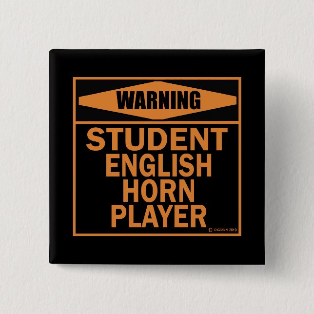Warnung! Englischer Horn Spieler für Schüler! Button (Vorderseite)
