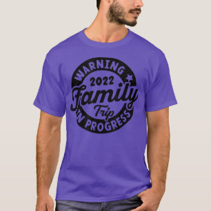 Warnung Familienausflug im Gange Sommerferien Vi T-Shirt