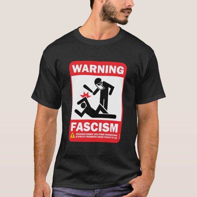 Warnung: Faschismus T-Shirt (Vorderseite)