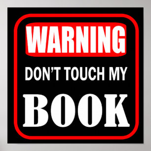 Warnung fasse mein Buch nicht an Poster