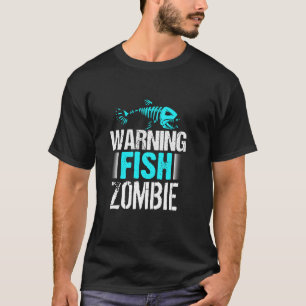 Warnung Fisch Zombie Lustiges Halloween Horror Ang T-Shirt