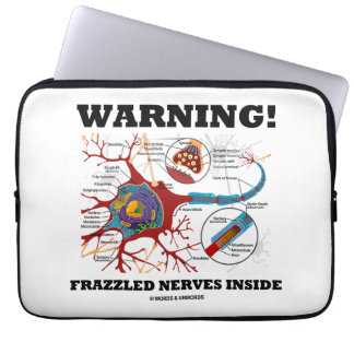 Warnung! Frazzled Nerven innerhalb der Laptopschutzhülle