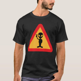 Warnung für Außerirdischen SignT-Shirt T-Shirt