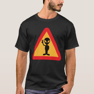 Warnung für Außerirdischen SignT-Shirt T-Shirt