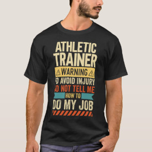 Warnung für Sporttrainer T-Shirt