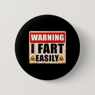 Warnung Furze leicht Lustiger Zitat Sarcastic Men Button