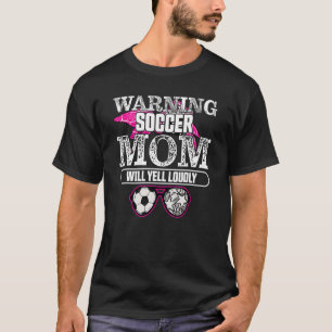 Warnung Fußball Mama wird Yell Louly Football sage T-Shirt