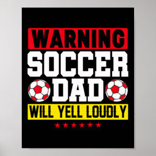 Warnung Fußball-Vater schreit laut lustig Football Poster