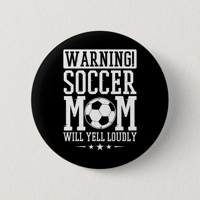 Warnung Fußballmutter Wird Laut Schreien, Fußballf Button (Vorderseite)