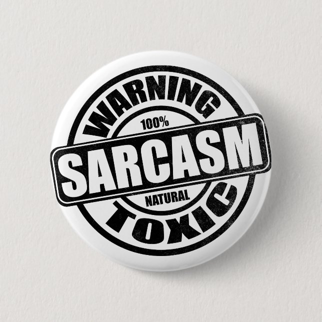 Warnung giftiger Sarcasm Humorales Sprichwort Button (Vorderseite)