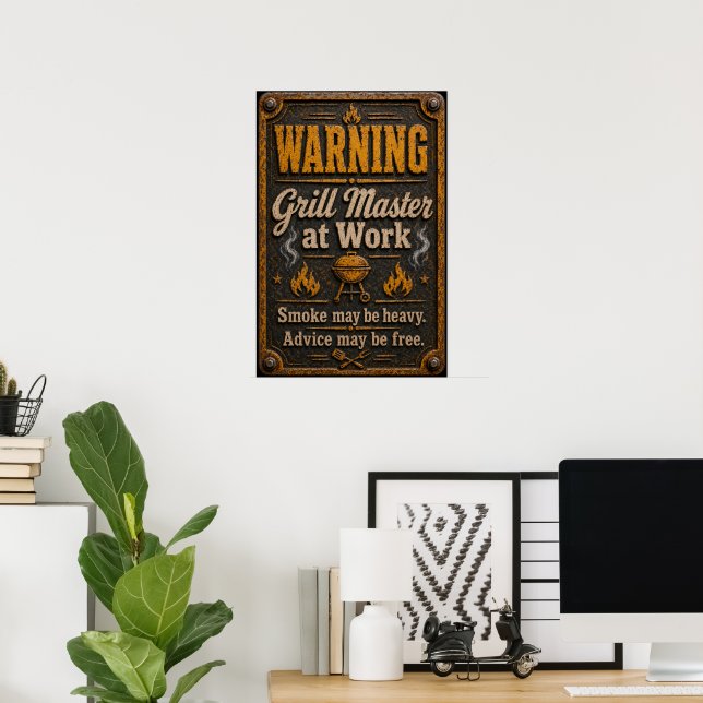 Warnung, Grillmeister am Werk Poster (Heimbüro)