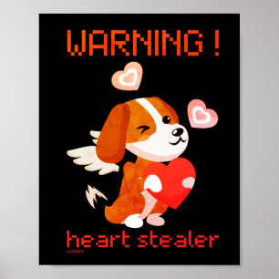 WARNUNG... HERZSTEALER niedlicher Hund Valentinsta Poster