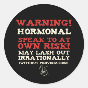 Warnung! Hormonal Runder Aufkleber
