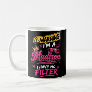 Warnung Ich Bin Ein Madison Ich Habe Keinen Filter Kaffeetasse