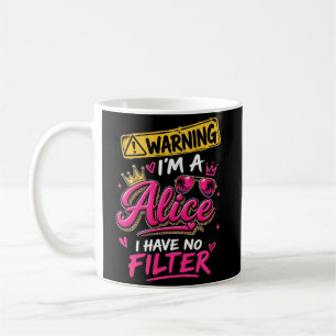 Warnung Ich Bin Eine Alice Ich Habe Keinen Filter Kaffeetasse