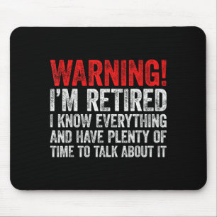 Warnung ich bin im Ruhestand ich weiß alles Ruhest Mousepad