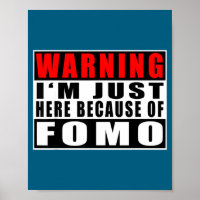 Warnung Ich bin nur hier wegen Fomo Lustige Aussag