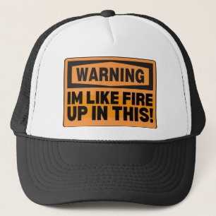 WARNUNG ICH BIN WIE FEUER TRUCKERKAPPE