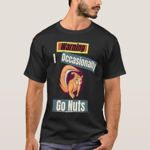 Warnung Ich drehe gelegentlich durch lustiger epis T-Shirt