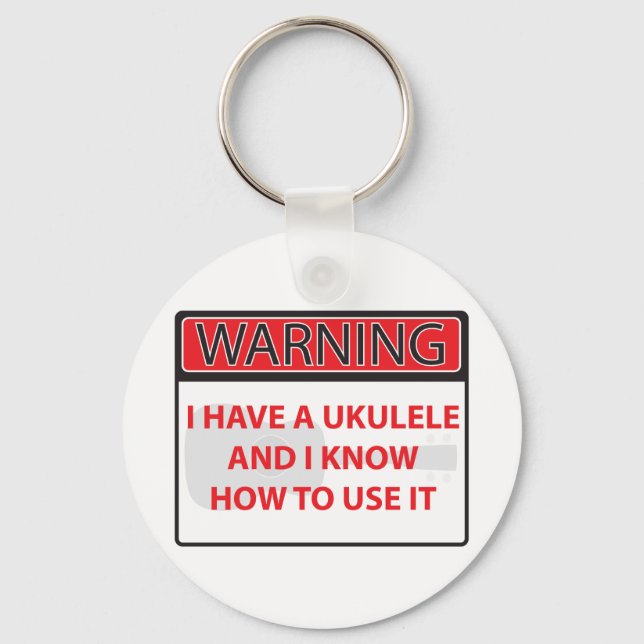 Warnung Ich habe eine ukulele 2000Warnung Ich habe Schlüsselanhänger (Vorderseite)