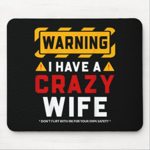 Warnung Ich Habe Eine Verrückte Frau Mousepad