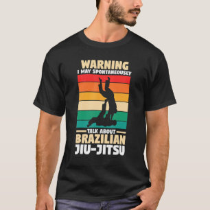 Warnung Ich kann sagen, brasilianisch Jiu-jitsu BJ T-Shirt