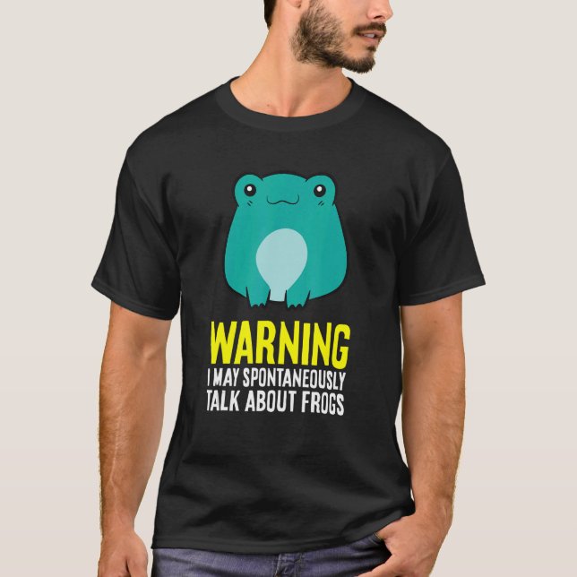 Warnung Ich kann spontan über Frösche sprechen T-Shirt (Vorderseite)