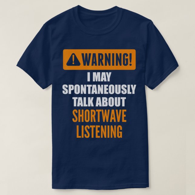 Warnung Ich kann spontan über Shortwave L sprechen T-Shirt (Design vorne)