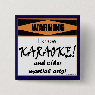 Warnung! Ich kenne KARAOKE! Button