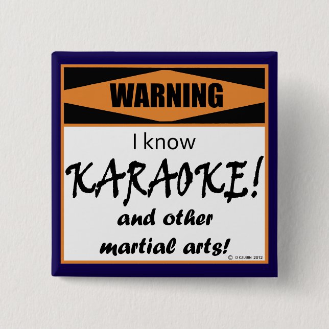 Warnung! Ich kenne KARAOKE! Button (Vorderseite)