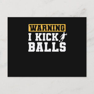 Warnung Ich kick Balls Gummiball Kickball Postkarte