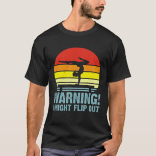Warnung, ich könnte ausflippen 2 T-Shirt