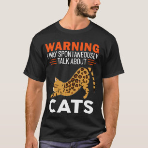 Warnung Ich Könnte Spontan Über Katzen Reden T-Shirt