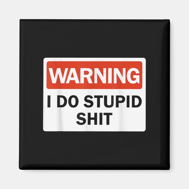 Warnung Ich Mache Stud Lustig Warnung Ich Mache St Magnet (Vorne)