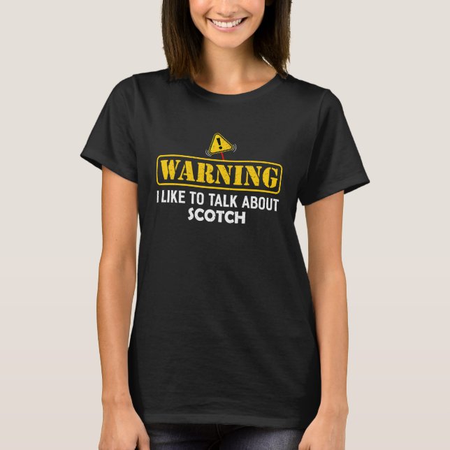 Warnung Ich möchte über Scotch Bar sprechen T-Shirt (Vorderseite)